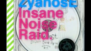 Zyanose  Insane Noise Raid LP full [upl. by Alexina]