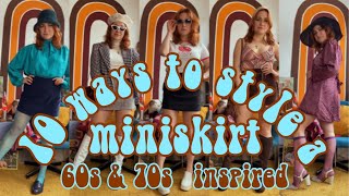 10 Ways to style a miniskirt  60s amp 70s Style  Dressing Vintage [upl. by Yerbua232]