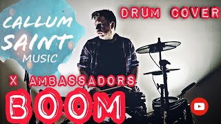 X Ambassadors  Boom Drum Cover [upl. by Naaitsirhc210]