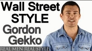 Wall Street Style  Can You Really Dress Like Gordon Gekko  Mens Style Question amp Answer [upl. by Lalat]