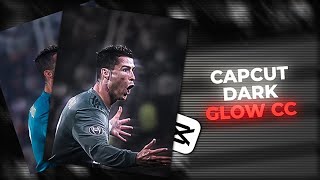 Capcut Dark Glow CC Tutorial  Easy Tutorial [upl. by Audun]