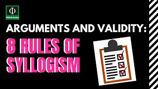 8 Rules of Syllogism  Arguments and Validity [upl. by Omik]