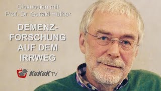 Prof Dr Gerald Hüther „Demenzforschung auf dem Irrweg“ [upl. by Uzzia]