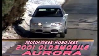 2001 Oldsmobile Aurora  MotorWeek [upl. by Dyoll]