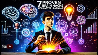 7 Proven Brain Hacks for Faster Learning [upl. by Krenek]