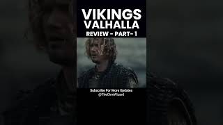 Vikings Valhalla Season 1  Review  Part1  vikingsvalhallaseason1 thecinewizard [upl. by Cayser]