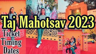 Taj Mahotsav Agra 2023  Taj Mahotsav 2023 Agra Full details  worth going or not [upl. by Veronike946]