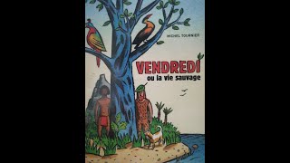 🇫🇷 LECTURE  quotVendredi ou la vie sauvagequot CHAPITRE 7 [upl. by Flinn]