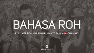 Bahasa Roh Philip Mantofa Part 1 Holy Spirit [upl. by Botnick]