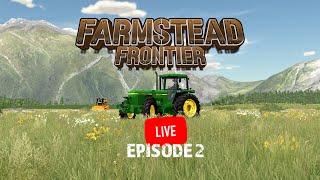 🔴 LIVE  Farmstead Frontier  Episode 2  New Fields  FS22 [upl. by Anuahsed]