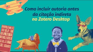 Como incluir autoria antes da citação indireta no Zotero Desktop [upl. by Atims]