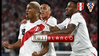 Perú 2  Croacia 0  Amistoso Internacional  Fecha FIFA [upl. by Lemra780]