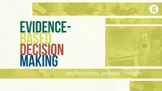 Evidence Based Decision Making [upl. by Xuaeb]