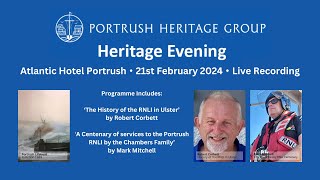 Discover Portrush Heritage Evening 21st February 2024 [upl. by Seigler]