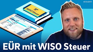 Einnahmenüberschussrechnung mit WISO Steuer  Tutorial für Selbstständige Anlage EÜR Anlage S amp G [upl. by Yacov]