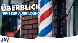 Die Friseurin Ausbildung im Überblick [upl. by Adev]