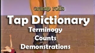 Tap Dictionary for Tap Dancers broken down in 3 ways terminology counts and demonstrations [upl. by Mady]