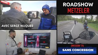 Émission 176  Une journée quotroadshowquot avec Metzeler et Serge Nuques [upl. by Ididn807]