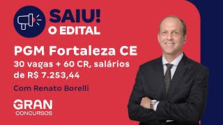 Concurso PGM Fortaleza CE  Saiu edital 30 vagas  60 CR salários de R 725344 [upl. by Yenor]