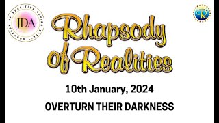 Rhapsody of Realities Devotional  10th January 2024  Overturn Their Darkness [upl. by Berkie]