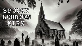 The Creepy Secrets of Scotlands Loudoun Kirk And Graveyard [upl. by Norraf]