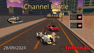 Drift City Remastered InfernaL Channel Battle 28092024 [upl. by Renado]