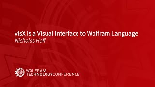 visX Is a Visual Interface to Wolfram Language [upl. by Mira955]