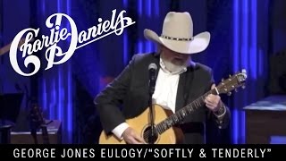 Charlie Daniels  George Jones Eulogy  Softly and Tenderly [upl. by Eram744]