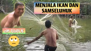 Menjala Ikan Dan Samseluhuk [upl. by Alyaj]