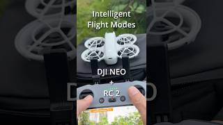 🔥DJI NEO Wow Intelligent Flight Modes with FPV drone🚀 dji drone [upl. by Orazio]