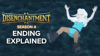 Disenchantment Season 4 Ending Explained [upl. by Richela]