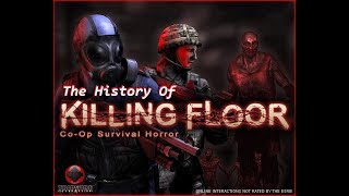 The History of The Killing Floor Unreal Tournament 2004 Mod [upl. by Parthenia988]