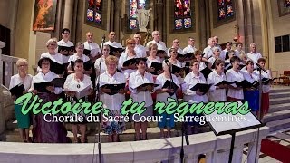 Victoire  Chorale du Sacré Coeur  Sarreguemines [upl. by Noryd964]