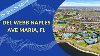 Del Webb Naples in Ave Maria Florida  INDEPTH TOUR [upl. by Quintin]