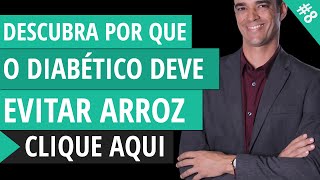 DIABETES  — Dieta para Diabeticos Arroz é bom para o diabético [upl. by Tiny]