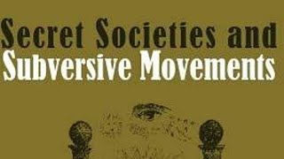 SECRET SOCIETIES AND SUBVERSIVE MOVEMENTS  Part 1 Chapter 1 THE ANCIENT SECRET TRADITION [upl. by Ewen]