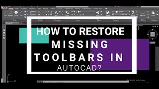 HOW TO RESTORE MISSING TOOLBARS IN AUTOCAD [upl. by Anoo]