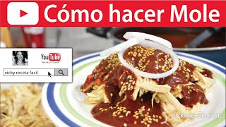 CÓMO HACER MOLE  Vicky Receta Facil [upl. by Anidene]