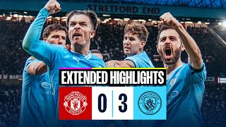 EXTENDED HIGHLIGHTS  Man United 03 Man City  Haaland and Foden goals in big Manchester derby win [upl. by Padriac]