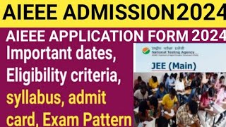 AIEEE APPLICATION FORM 2024AIEEE admission date 2024 AIEEE application form date 2024exam date [upl. by Annahsit]