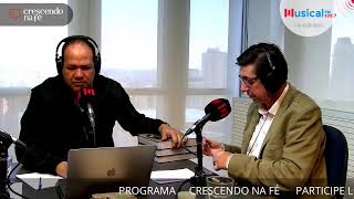 Crescendo na Fé  210723 Rádio Musical FM 1057  SP [upl. by Norat488]