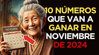 Números de la suerte 10 NÚMEROS CON MÁS PROBABILIDAD DE APARECER EN NOVIEMBRE DE 2024  Budismo [upl. by Anniram737]