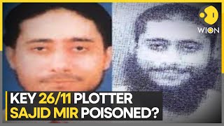 Was Sajid Mir conspirator of 2611 Mumbai attacks poisoned in Pak jail  WION [upl. by Cheston537]