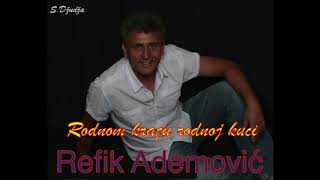 Refik Ademovic Rodnom kraju rodnoj kuci [upl. by Rehpretsirhc]