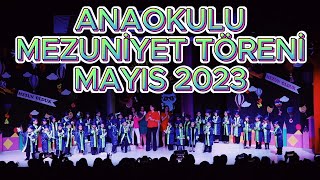 ANAOKULU MEZUNİYET TÖRENİMİZ  MAYIS 2023 [upl. by Marion]