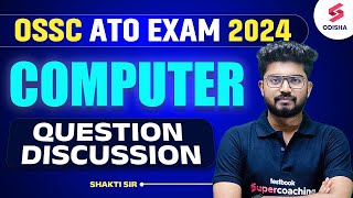 OSSC ATO Exam 2024  Computer question discussion  Shakti Sir [upl. by Mercier]