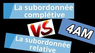 أسهل شرح لدرس la proposition subordonnée relative  la proposition subordonnée complètive 4am [upl. by Aeriela]