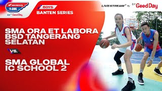 SMA ORA ET LABORA BSD TANGERANG SELATAN VS SMA GLOBAL IC SCHOOL 2 [upl. by Tsui228]