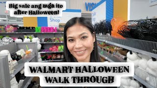 WALMART HALLOWEEN WALK THROUGH ITO YUNG MGA MAMARK DOWN AT SALE AFTER HALLOWEEN [upl. by Adyam]