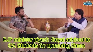 BJP minister piyush Goyal advised for CA Students 🤔 ICAI CA Exam postponed may 24 latest news today [upl. by Pangaro569]